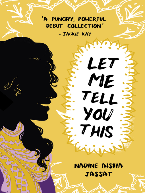 Title details for Let Me Tell You This by Nadine Aisha Jassat - Available